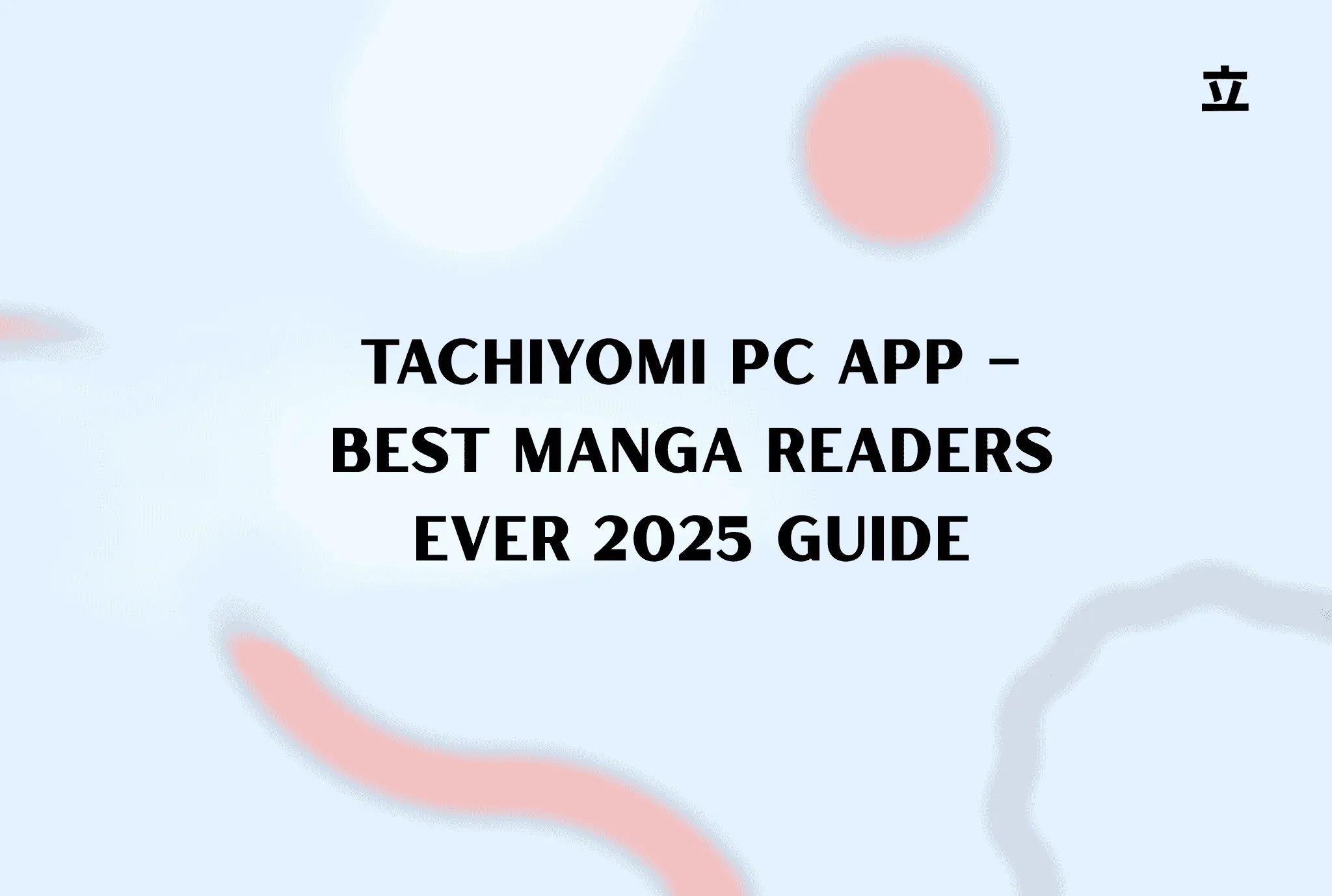 Tachiyomi Download for PC (No Emulator Required)